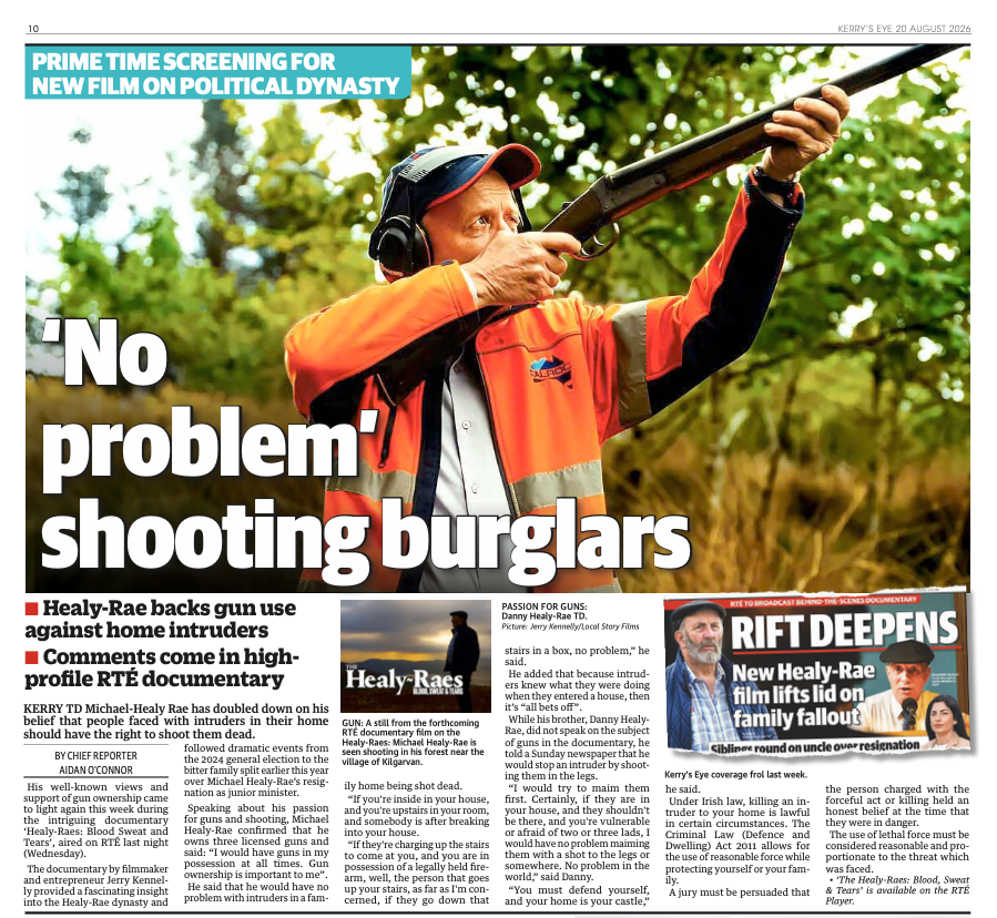 Kerry’s Eye, 20 August 2026 — ‘No problem shooting burglars’: Healy-Rae backs gun use against home intruders