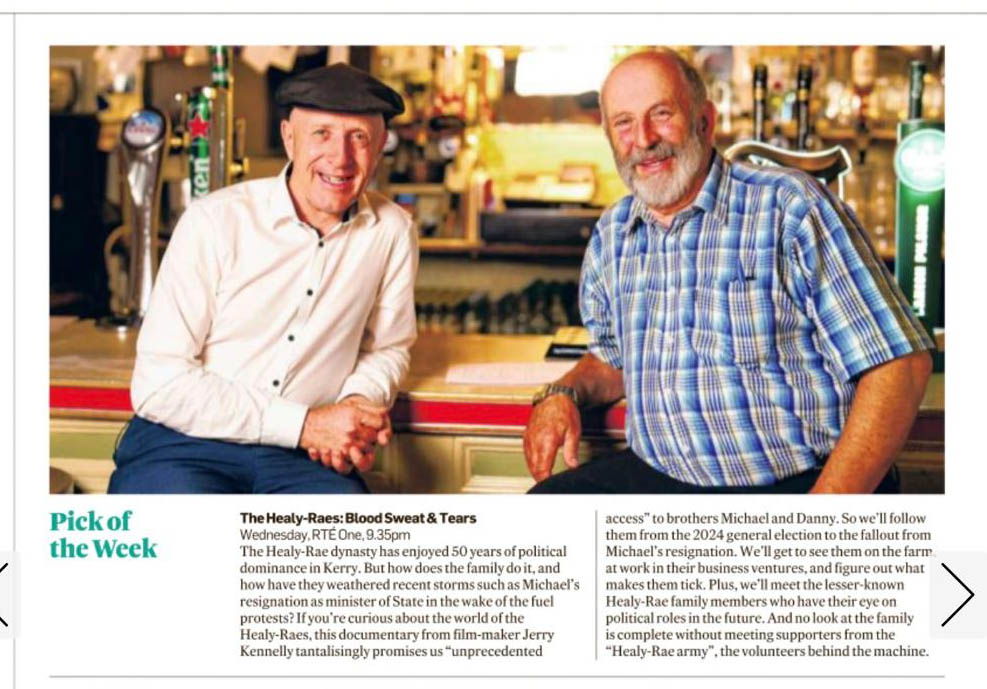 The Irish Times, Pick of the Week — “The Healy-Raes: Blood Sweat & Tears”, Wednesday, RTÉ One, 9.35pm